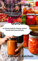 Best Canning And Preserving Guide