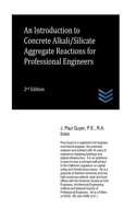 Introduction to Concrete Alkali/Silicate Aggregate Reactions for Professional Engineers