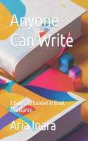 Anyone Can Write