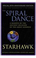 Spiral Dance, the - 20th Anniversary: A Rebirth of the Ancient Religion of the Goddess: 20th Anniversary Edition(English)