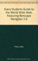 Every Student's Guide to the World Wide Web