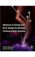 Advances in Analog and RF IC Design for Wireless Communication Systems