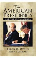 American Presidency and the Social Agenda