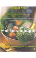 The New Whole Foods Encyclopedia