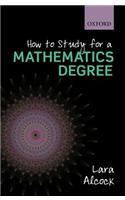 How to Study for a Mathematics Degree