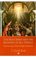 Holy Spirit and the Renewal of All Things