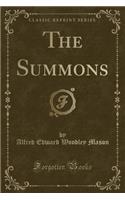 The Summons (Classic Reprint)