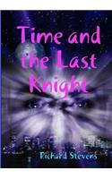 Time and the Last Knight