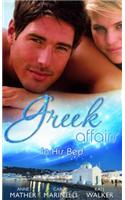 Greek Affairs: In His Bed: Sleeping with a Stranger / Blackmailed into the Greek Tycoon's Bed / Bedded by the Greek Billionaire(English)