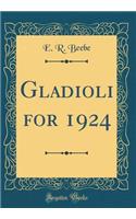 Gladioli for 1924 (Classic Reprint)