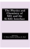 Physics and Chemistry of Sio2 and the Si-Sio2 Interface