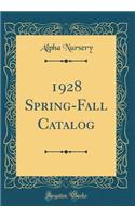 1928 Spring-Fall Catalog (Classic Reprint)