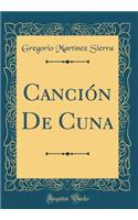 Canción De Cuna (Classic Reprint)