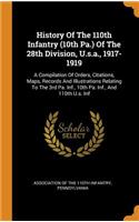 History of the 110th Infantry (10th Pa.) of the 28th Division, U.S.A., 1917-1919