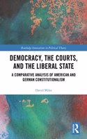 Democracy, the Courts, and the Liberal State