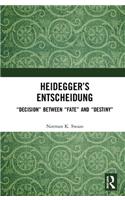 Heidegger's Entscheidung