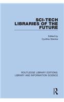 Sci-Tech Libraries of the Future