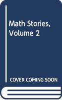Math Stories, Volume 2