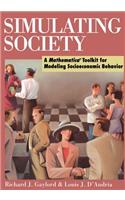 Simulating Society: A Mathematica(r)Toolkit for Modeling Socioeconomic Behavior(Science)