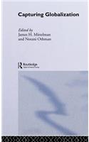 Capturing Globalization: (Routledge Advances in International Relations and Global Politics)
