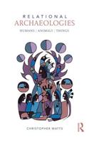 Relational Archaeologies