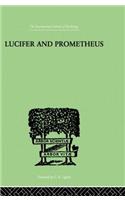 Lucifer and Prometheus