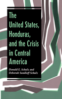 The United States, Honduras, And The Crisis In Central America