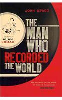 The Man Who Recorded the World