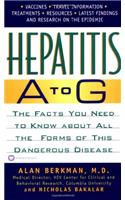 Hepatitis A-G: The Facts You Need to Know About All the Forms of This Dangerous Disease