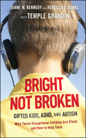 Bright Not Broken