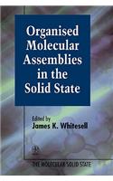 Organised Molecular Assemblies in the Solid State