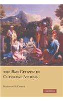 The Bad Citizen in Classical Athens