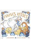 Mama's Kisses