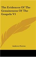 The Evidences Of The Genuineness Of The Gospels V1