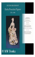 Derby Porcelain Figures, 1750-1848