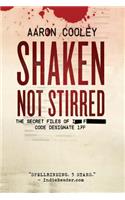 Shaken, Not Stirred