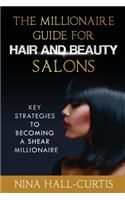 Millionaire Guide for Hair and Beauty Salons