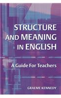 Structure and Meaning in English: A Guide for Teachers(English)