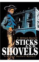 Sticks and Shovels
