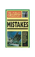 World's Greatest Mistakes