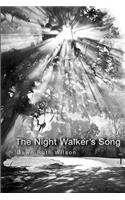 The Night Walker's Song