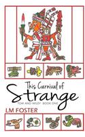 This Carnival of Strange