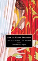 Half the Human Experience: Psychology of Women