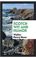 Scotch wit and humor