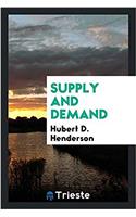 SUPPLY AND DEMAND