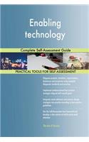 Enabling technology Complete Self-Assessment Guide