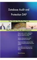Database Audit and Protection DAP The Ultimate Step-By-Step Guide