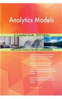 Analytics Models A Complete Guide - 2019 Edition