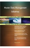 Master Data Management Initiatives A Complete Guide - 2019 Edition