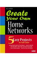 Create Your Own Home Networks